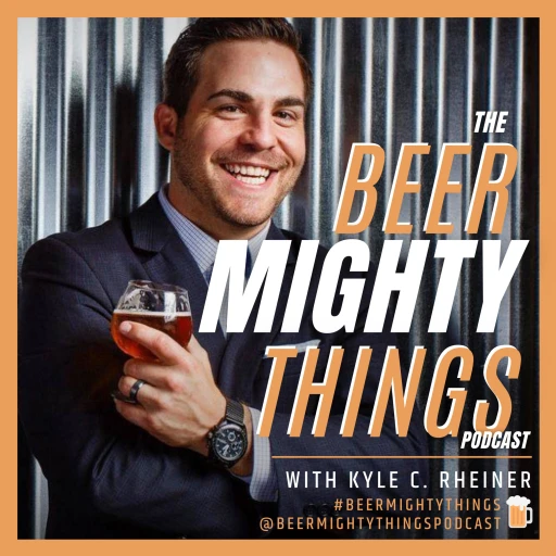 The Beer Mighty Things Podcast