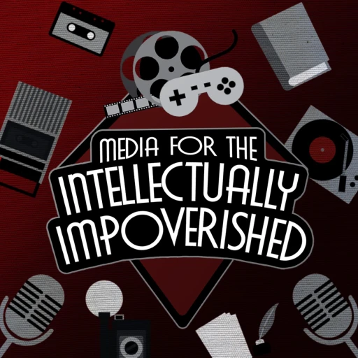 Media For the Intellectually Impoverished