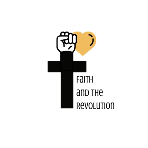 Faith and The Revolution