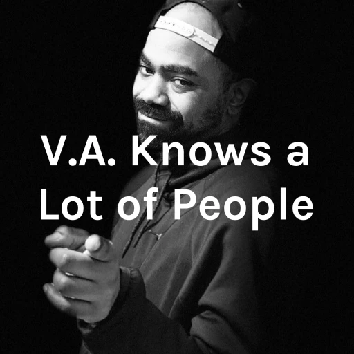 V.A. Knows a Lot of People