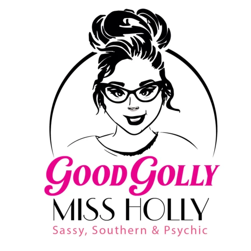 Good Golly Miss Holly- Sassy & Psychic