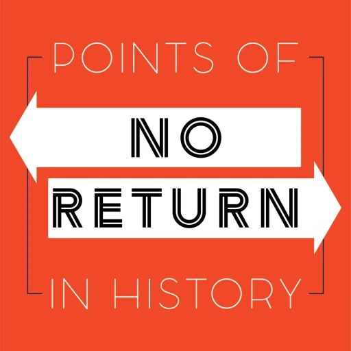 Points of No Return in History