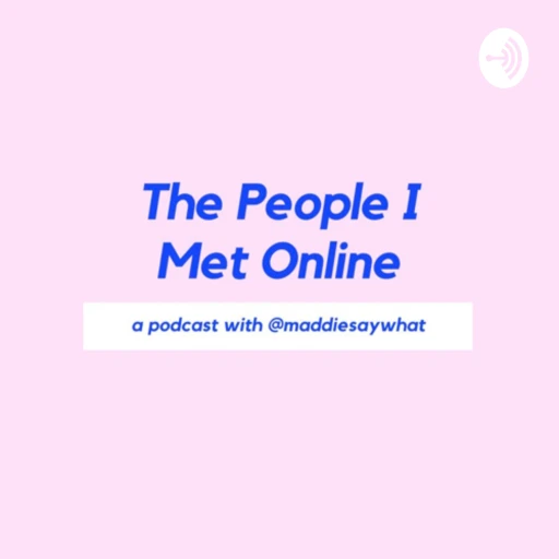 The People I Met Online