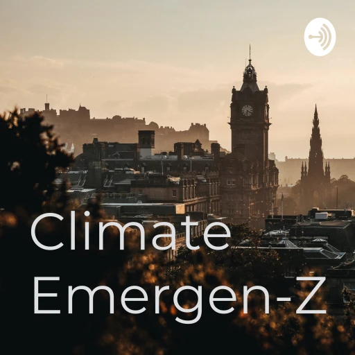 Climate Emergen-Z