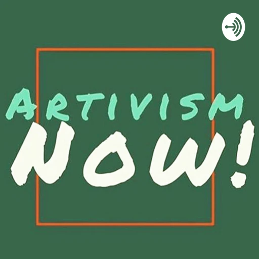 Artivism NOW!