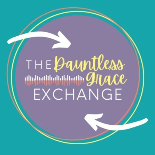 The Dauntless Grace Exchange