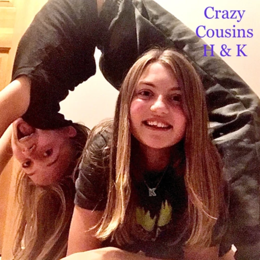 Crazy Cousins H & K