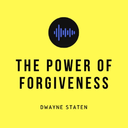 The Power of Forgiveness