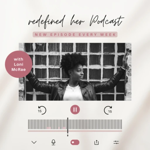 The redefine her podcast