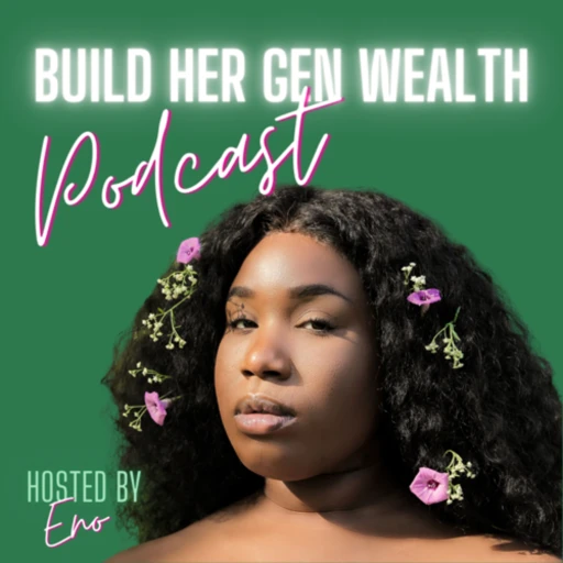 Build Her Gen Wealth