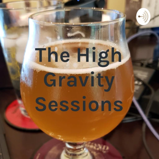 The High Gravity Sessions