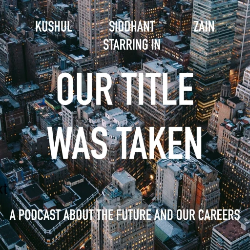 The Our Title Was Taken Podcast