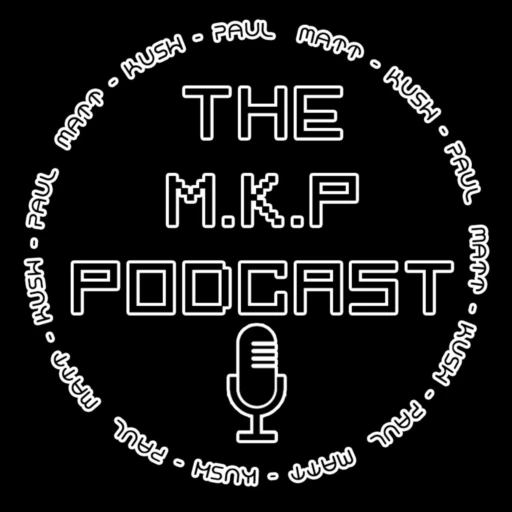 The M.K.P Podcast