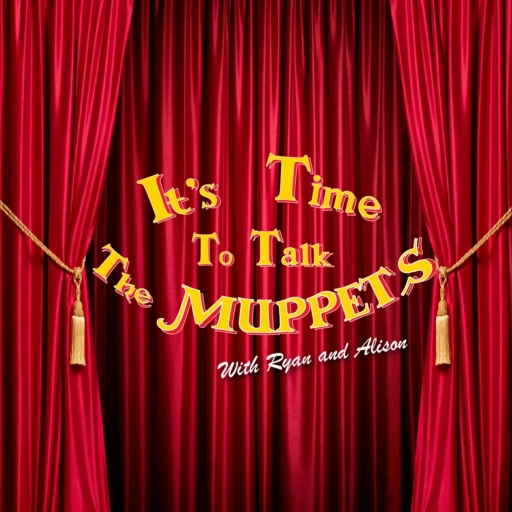 It’s Time To Talk The Muppets