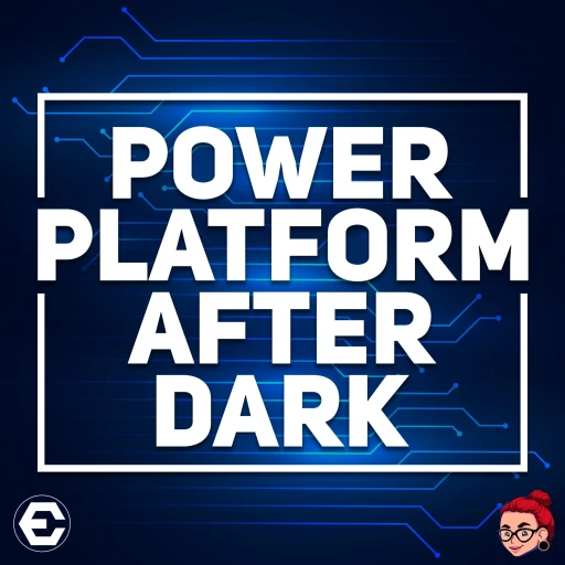 Power Platform After Dark