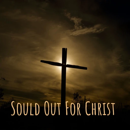 Sould Out For Christ