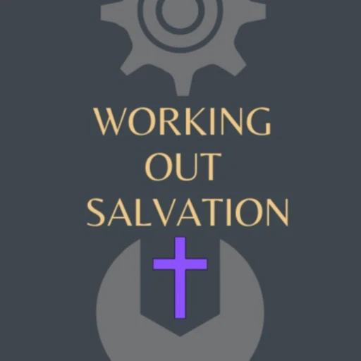 Working Out Salvation