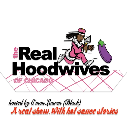 The Real Hoodwives of Chicago