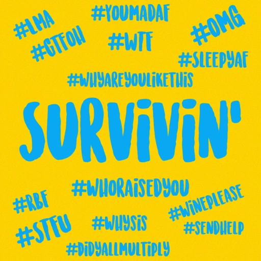 SURVIVIN’: The Podcast It’s Just What We Do!