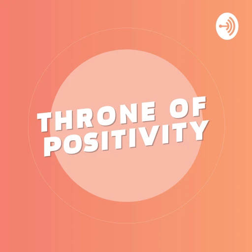 Throne of Positivity