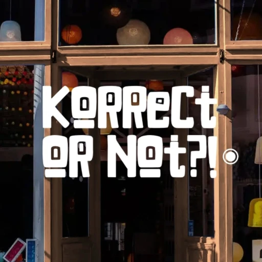 Korrect or Not ?!