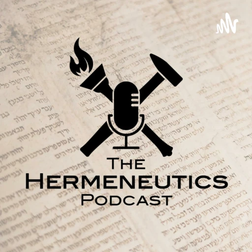 The Hermeneutics Podcast