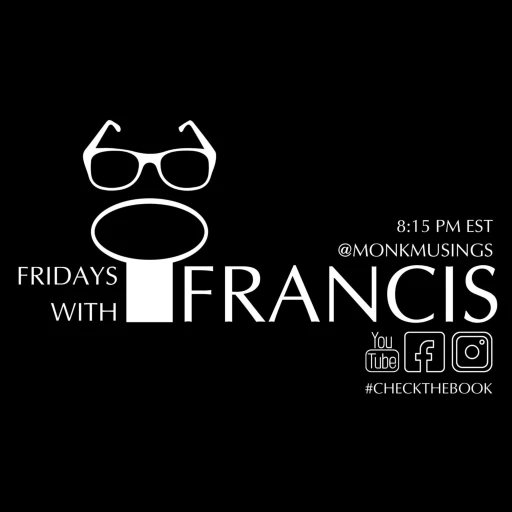 Fridays with Francis