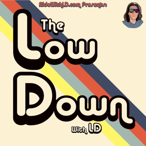 The LowDown with LD