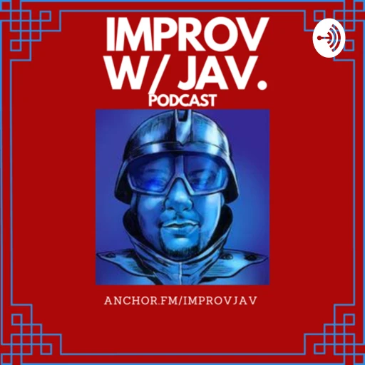 Improv w/ Jav