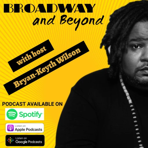 Broadway & Beyond w/ Bryan-Keyth Wilson