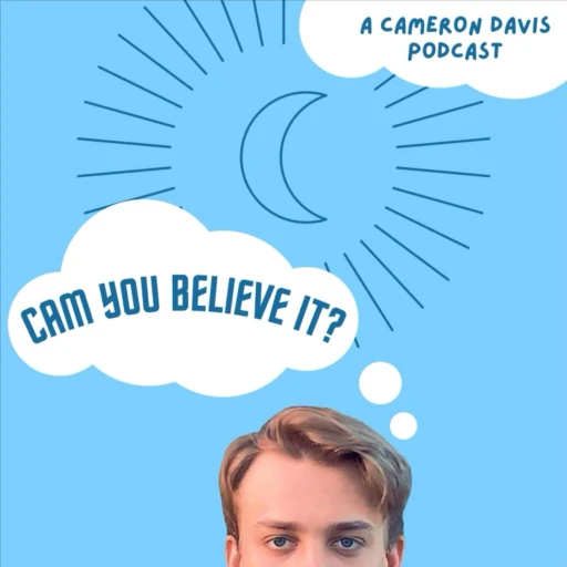 Cam You Believe It?