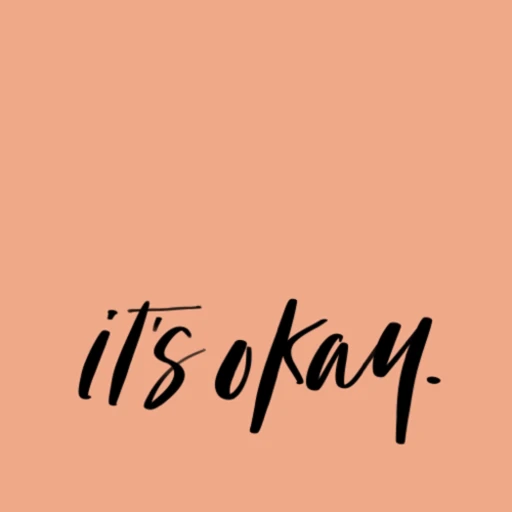 It’s Okay (and other lies I tell)