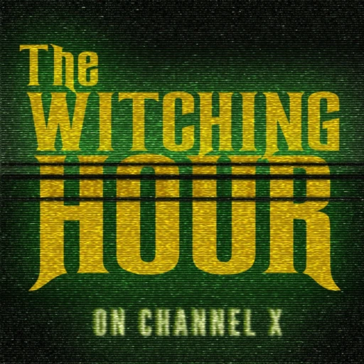 The Witching Hour