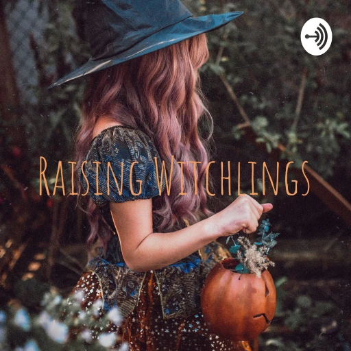 🌿 Raising Witchlings