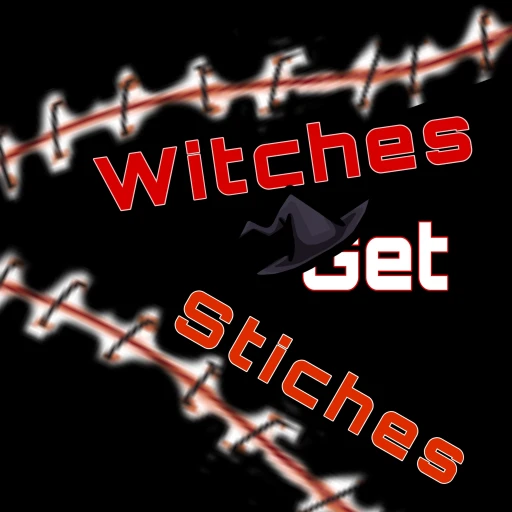 Witches Get Stitches