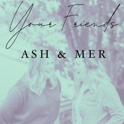 Your Friends Ash & Mer