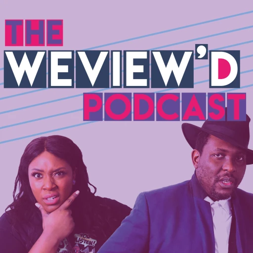 The WeView’d Podcast