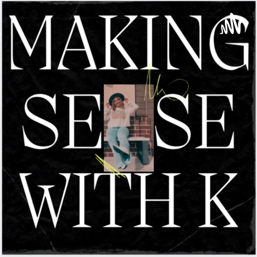 Making sense with K