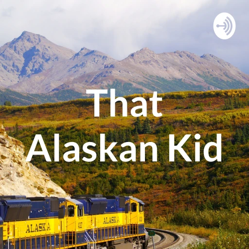 That Alaskan Kid