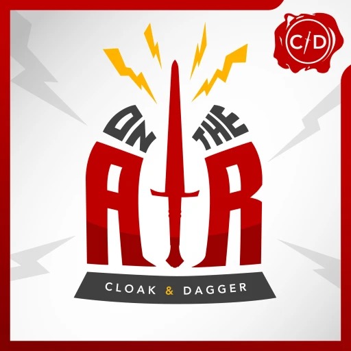 Cloak & Dagger On the Air