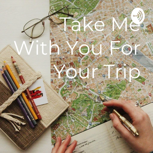 Take Me With You For Your Trip