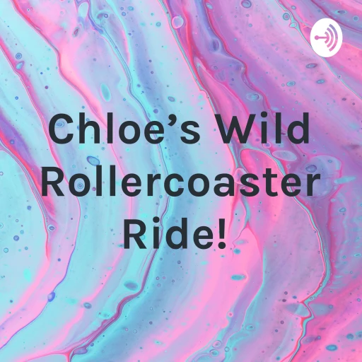 Chloe’s Wild Rollercoaster Ride!