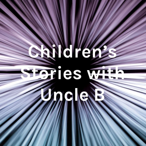 Children’s Stories with Uncle B