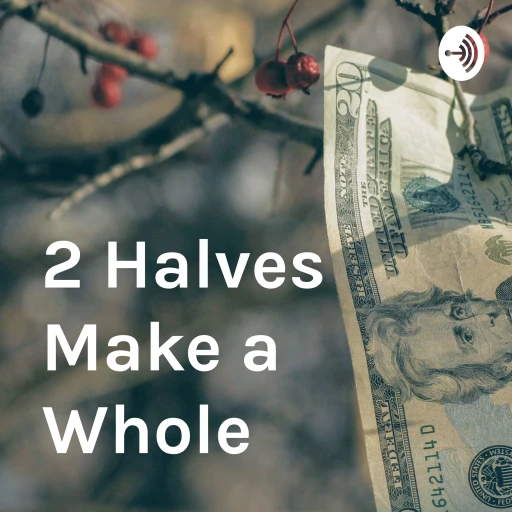 2 Halves Make a Whole