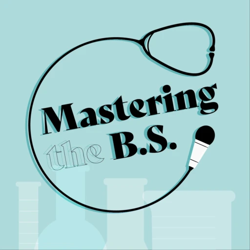 Mastering the B.S.