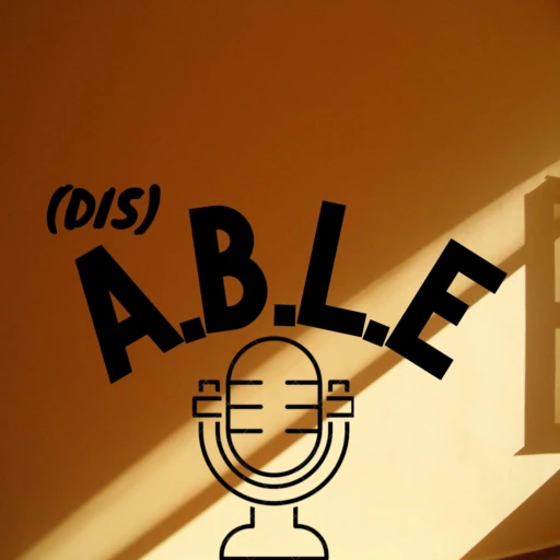 (Dis)A.B.L.E