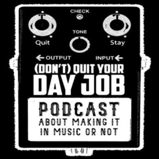 (Don’t) Quit Your Day Job