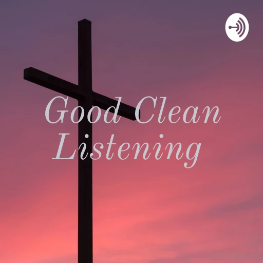 Good Clean Listening