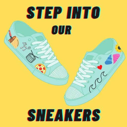 Step Into Our Sneakers