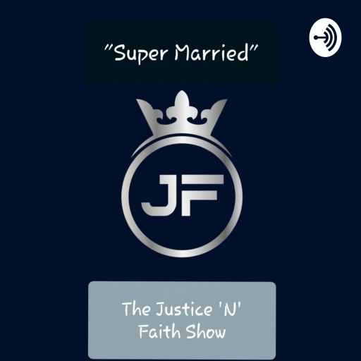 The Justice N Faith Show